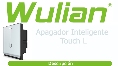 Interruptor Touch Inteligente Wulian Switcht1 L 1 Botón 15 W - ordena-com.myshopify.com